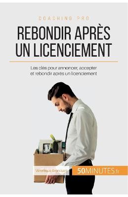 Book cover for Rebondir après un licenciement