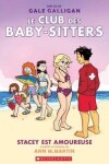 Book cover for Le Club Des Baby-Sitters: N� 7 - Stacey Est Amoureuse