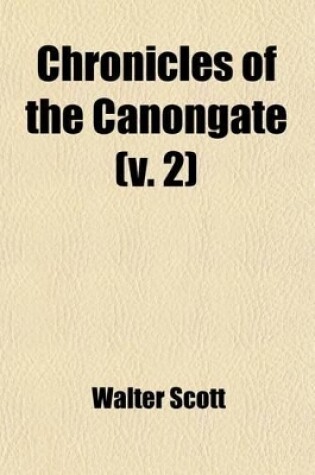 Cover of Chronicles of the Canongate (Volume 2)