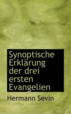 Book cover for Synoptische Erklarung Der Drei Ersten Evangelien