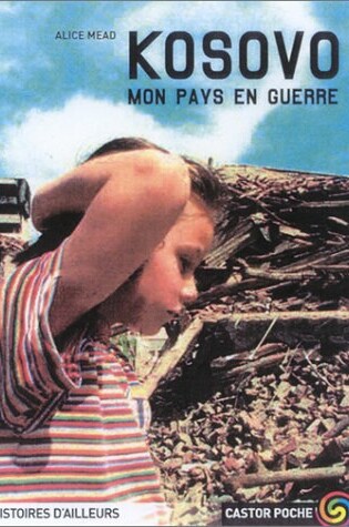 Cover of Kosovo, mon pays en guerre