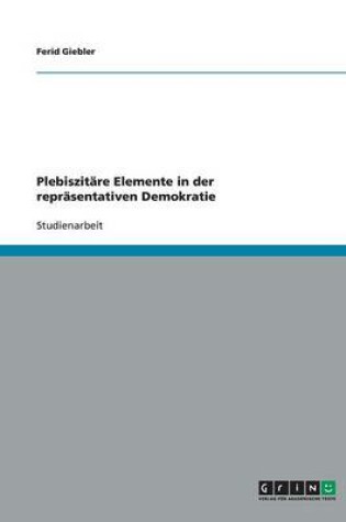 Cover of Plebiszit re Elemente in Der Repr sentativen Demokratie