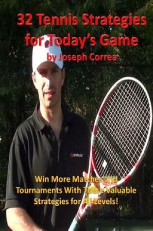 Cover of 32 Tennis Strategies For Today's Game