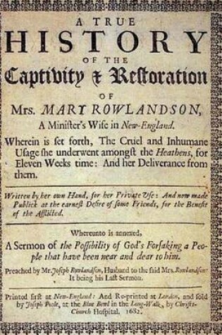 Cover of A True History of the Captivity and Restoration of Mrs. Mary Rowlandson.