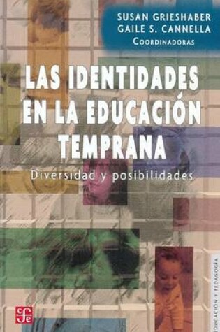 Cover of Las Identidades En La Educacion Temprana. Diversidad y Posibilidades