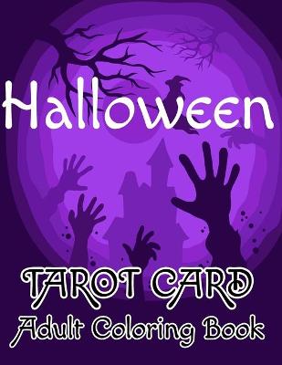 Book cover for Halloween Tarot Card Adult Coloring Book