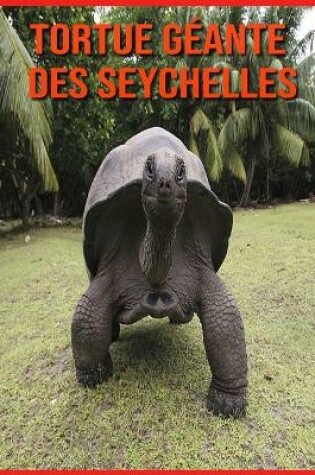 Cover of Tortue Géante des Seychelles