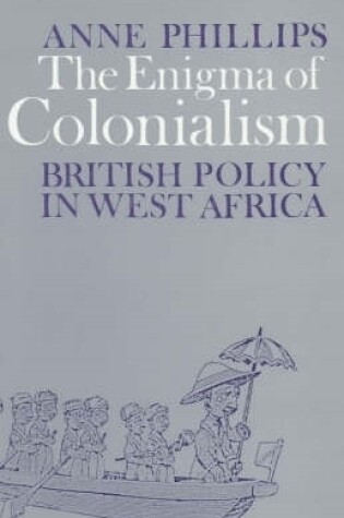 Cover of The Enigma of Colonialism