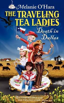 Cover of The Traveling Tea Ladies Death in Dallas