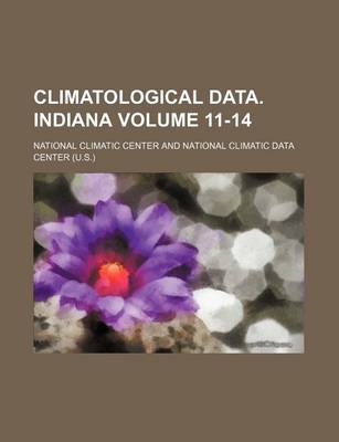 Book cover for Climatological Data. Indiana Volume 11-14