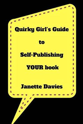 Book cover for Quirky Girl's Guide to Self-Publishing Your Book