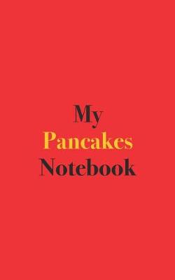 Book cover for My Pancakes Notebook