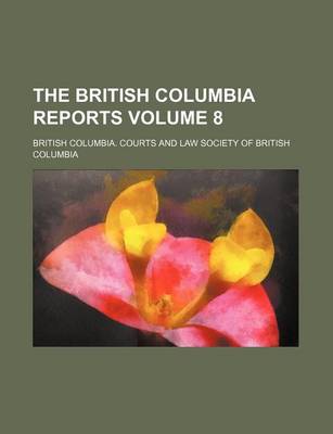 Book cover for The British Columbia Reports Volume 8