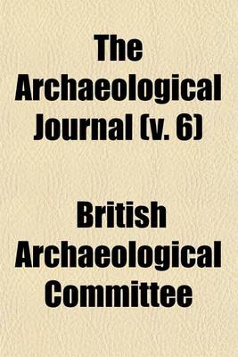 Book cover for The Archaeological Journal (V. 6)