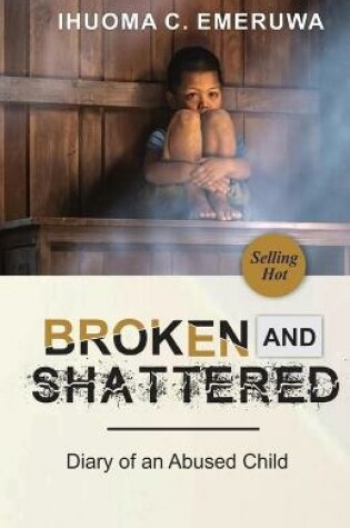 Cover of Broken and Shattered