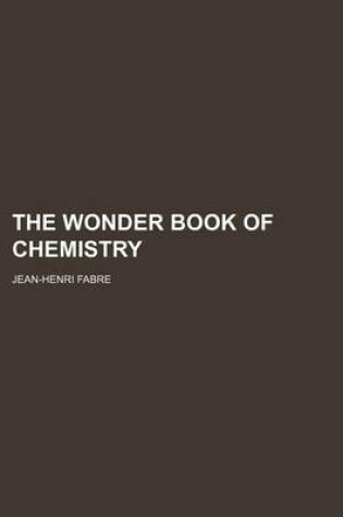 Cover of The Wonder Book of Chemistry