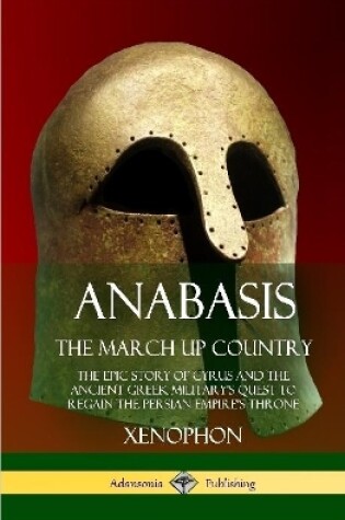 Cover of Anabasis, The March Up Country