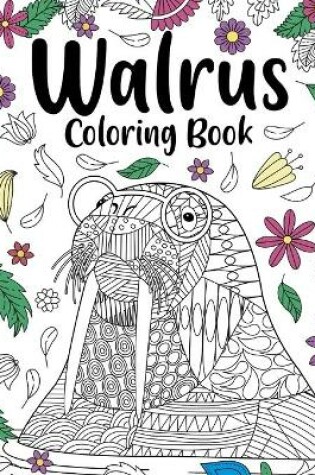 Cover of Walrus Mandala Coloring Book