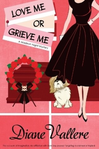 Cover of Love Me or Grieve Me