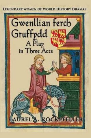 Cover of Gwenllian ferch Gruffydd, A Play in Three Acts