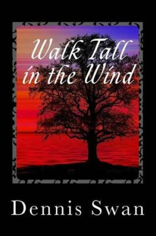 Cover of Walk Tall in the Wind