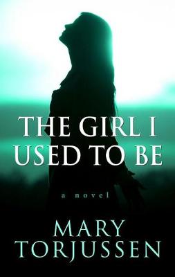 Book cover for The Girl I Used to Be