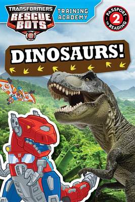 Book cover for Transformers Rescue Bots: Training Academy: Dinosaurs!