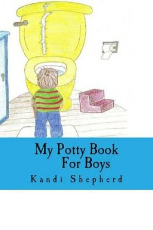 Cover of My Potty Book For Boys