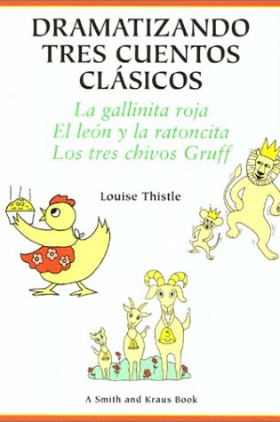 Cover of Dramatizando Tres Cuentos Clasicos