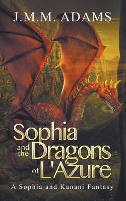 Book cover for Sophia and the Dragons of L'Azure