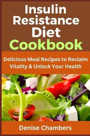 Cover of Insulin Resistance Diet Cookbook