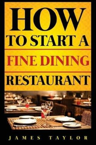 Cover of How to Start a Fine Dining Restaurant