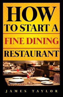 Cover of How to Start a Fine Dining Restaurant