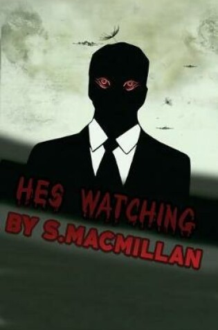 Cover of He's Watching