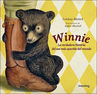 Book cover for Winnie: La Verdadera Historia del Oso Mas Querido del Mundo (Finding Winnie: The