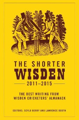 Cover of The Shorter Wisden 2011 - 2015