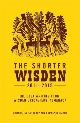 Book cover for The Shorter Wisden 2011 - 2015