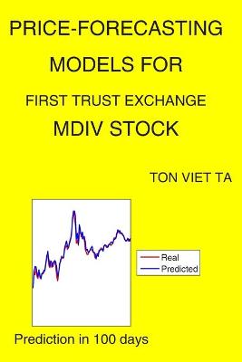 Cover of Price-Forecasting Models for First Trust Exchange MDIV Stock