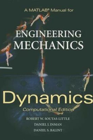 Cover of A MATLAB Manual for Engineering Mechanics: Dynamics, Computational Edition