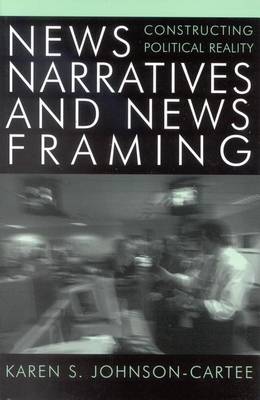 Book cover for News Narratives and News Framing