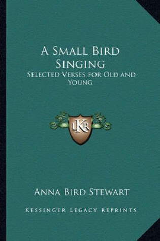 Cover of A Small Bird Singing