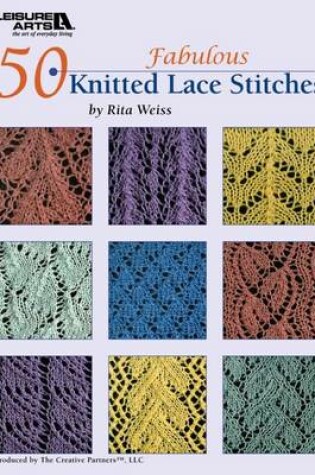 Cover of 50 Fabulous Knitted Lace Stitches