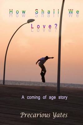 Book cover for How Shall We Love?