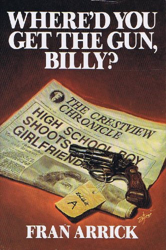 Book cover for Where'd You Get the Gun, Billy?