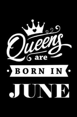 Cover of Queens Are Born In June