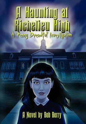 Book cover for A Haunting at Richelieu High