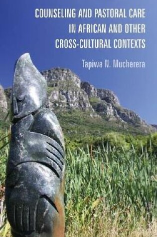 Cover of Counseling and Pastoral Care in African and Other Cross-Cultural Contexts