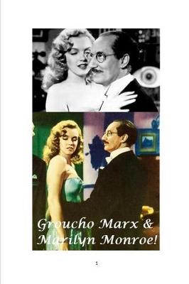 Book cover for Groucho Marx and Marilyn Monroe!