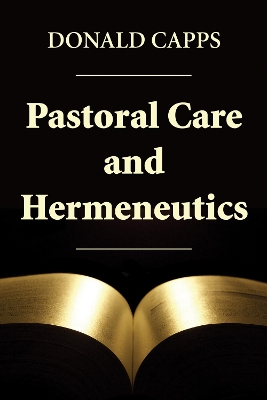 Book cover for Pastoral Care and Hermeneutics