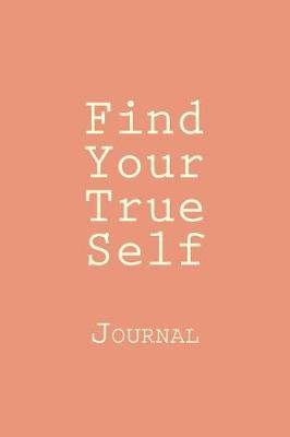 Book cover for Find Your True Self